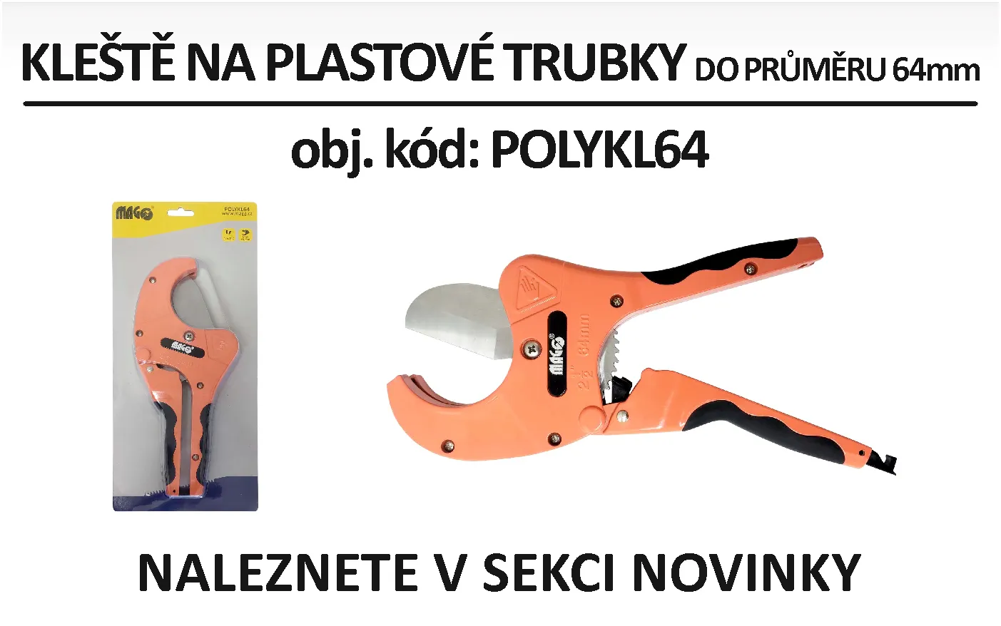 KLEŠTĚ NA PLASTOVÉ TRUBKY DO PRŮMĚRU 64mm